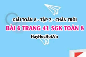 Bài 6 trang 41 Toán 8 Tập 2 Chân trời sáng tạo